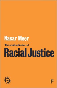 Cover The Cruel Optimism of Racial Justice