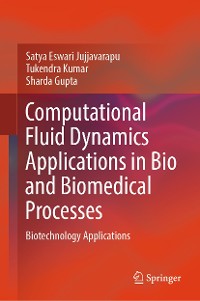 Cover Computational Fluid Dynamics Applications in Bio and Biomedical Processes