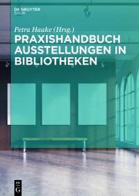 Cover Praxishandbuch Ausstellungen in Bibliotheken