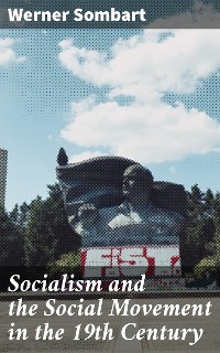 Cover Socialism and the Social Movement in the 19th Century
