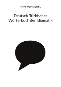 Cover Deutsch-Türkisches Wörterbuch der Idiomatik