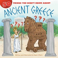 Cover 50 Things You Didn't Know about Ancient Greece