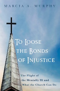 Cover To Loose the Bonds of Injustice
