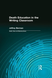 Cover Death Education in the Writing Classroom