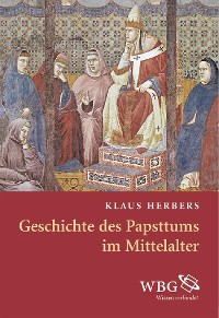 Cover Geschichte des Papsttums im Mittelalter