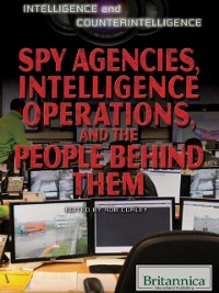 Cover Spy Agencies, Intelligence Operations, and the People Behind Them