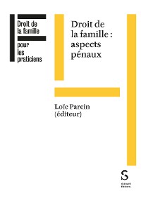 Cover Droit de la famille : aspects pénaux