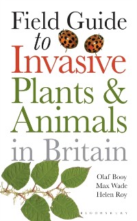 Cover Field Guide to Invasive Plants and Animals in Britain