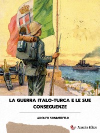 Cover La guerra italo-turca e le sue conseguenze