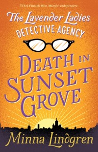 Cover Lavender Ladies Detective Agency: Death in Sunset Grove
