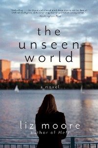 Cover The Unseen World: A Novel