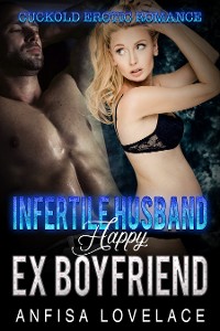 Cover Infertile Husband, Happy Ex-Boyfriend