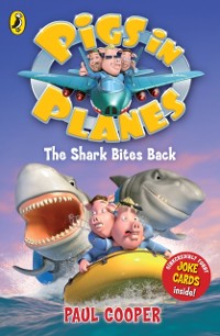 Cover Pigs in Planes: The Shark Bites Back