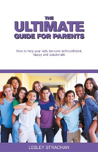Cover The Ultimate Guide for Parents