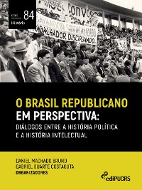 Cover O Brasil republicano em perspectiva: diálogos entre a história política e a história intelectual