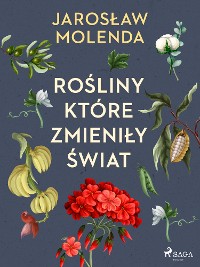 Cover Rośliny, które zmieniły świat