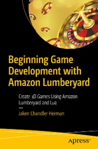 Cover Beginning Game Development with Amazon Lumberyard