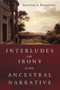 Cover Interludes and Irony in the Ancestral Narrative