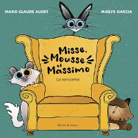 Cover Misse, Mousse et Massimo - La rencontre