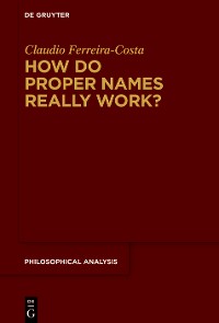 Cover How Do Proper Names Really Work?