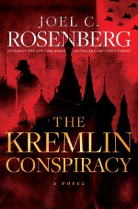 Cover Kremlin Conspiracy: A Marcus Ryker Series Political and Military Action Thriller