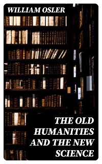 Cover The Old Humanities and the New Science