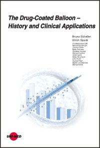 Cover The Drug-Coated Balloon - History and Clinical Applications