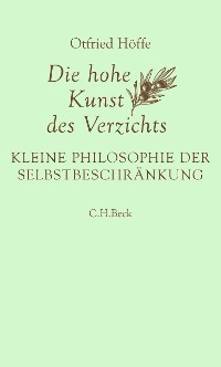 Cover Die hohe Kunst des Verzichts