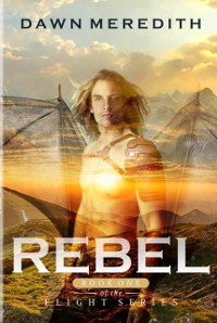 Cover Rebel: Flight Book 1
