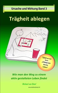 Cover Ursache und Wirkung - Band 3: Trägheit ablegen