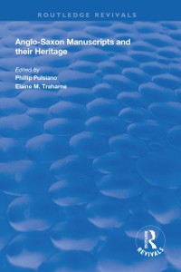 Cover Anglo-Saxon Manuscripts and their Heritage