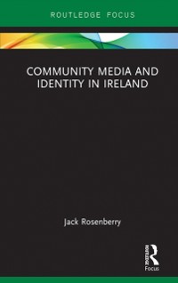 Cover Community Media and Identity in Ireland