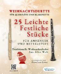 Cover Weihnachtsduette für Querflöte und Klarinette - 25 Leichte Festliche Stücke für Anfänger und Mittelstufe