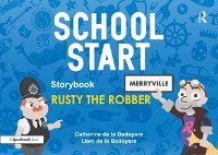 Cover School Start Storybooks: Rusty the Robber