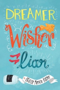 Cover Dreamer, Wisher, Liar