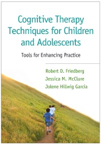Cover Cognitive Therapy Techniques for Children and Adolescents