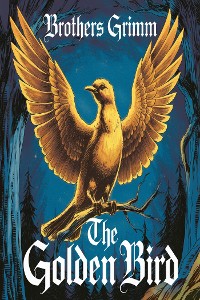 Cover The Golden Bird (illustrated)