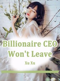 Cover Billionaire CEO Won't Leave
