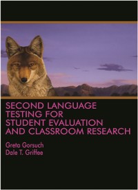Cover Second Language Testing for Student Evaluation and Classroom Research
