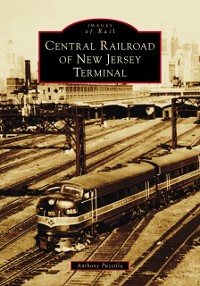 Cover Central Railroad of New Jersey Terminal