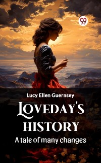 Cover Loveday's history A tale of many changes