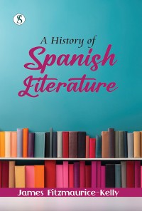 Cover A History of Spanish Literature