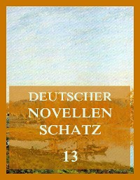 Cover Deutscher Novellenschatz 13
