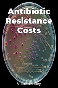 Cover Antibiotic Resistance Costs