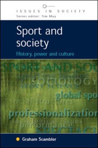 Cover Sport and Society: History, Power and Culture