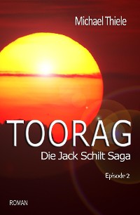 Cover Toorag - Die Jack Schilt Saga