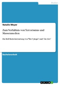 Cover Zum Verhältnis von Terrorismus und Massenmedien