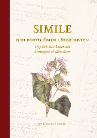 Cover Simile - Den bortglömda läkekonsten