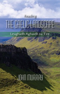 Cover Reading the Gaelic Landscape