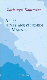 Cover Atlas eines ängstlichen Mannes